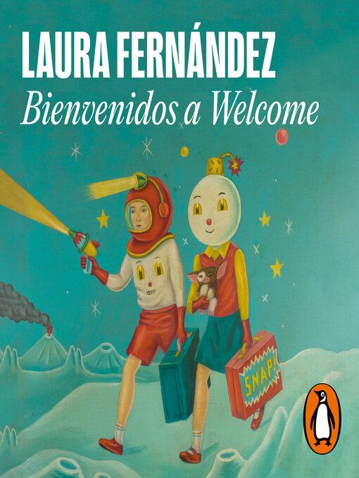 Title details for Bienvenidos a Welcome by Laura Fernández - Available